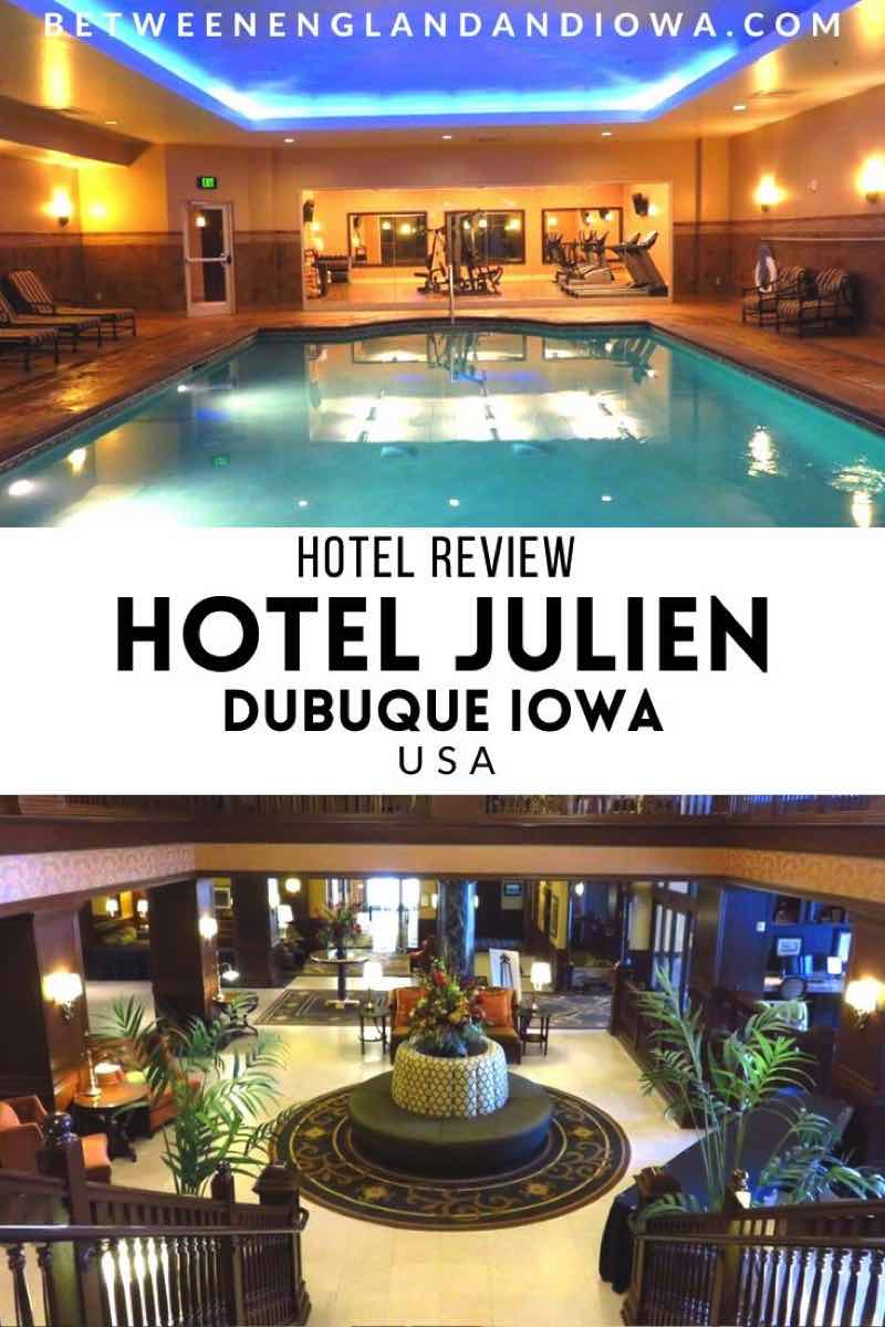 Historic Hotel Julien Dubuque Review in Iowa USA