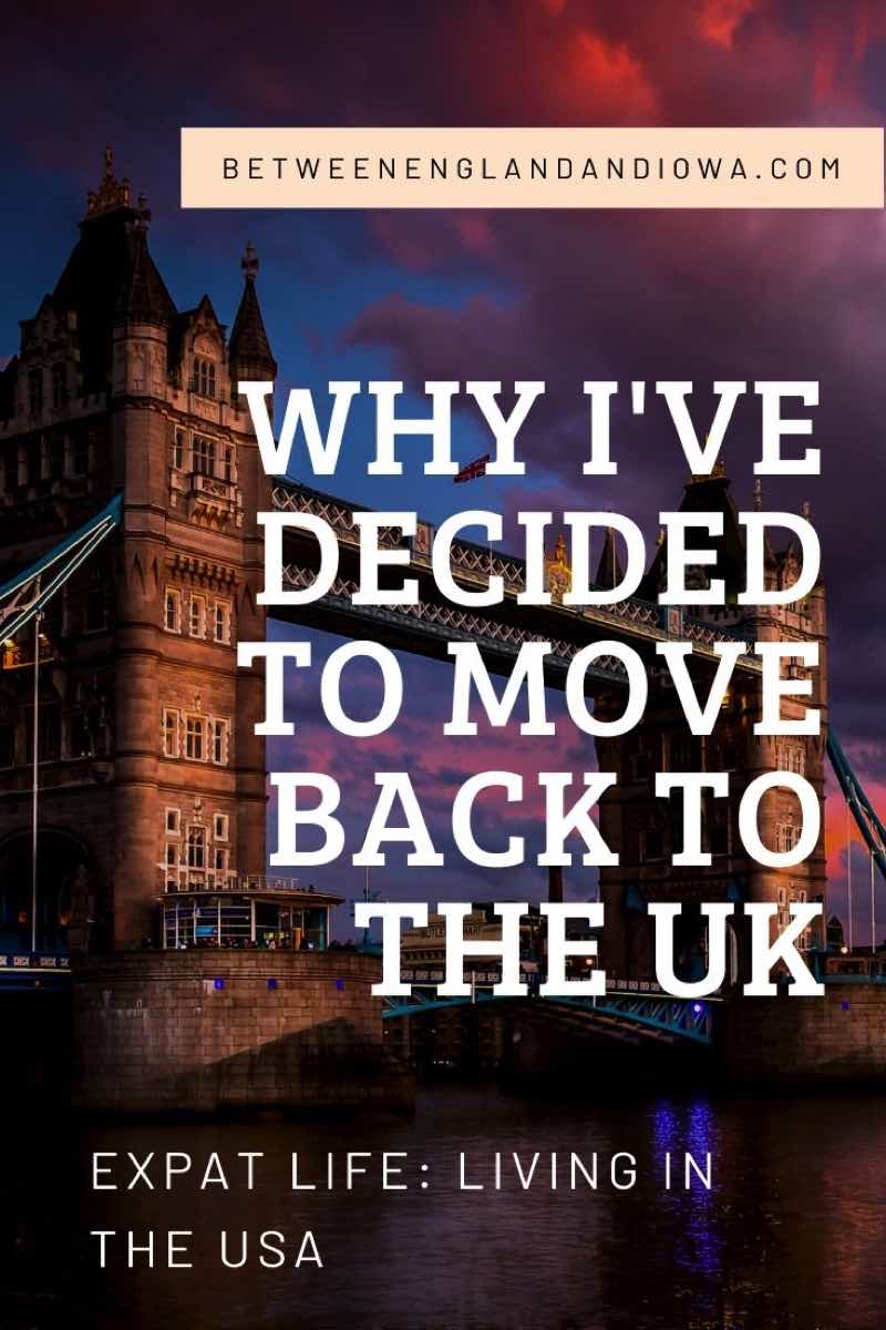 Why I've decided to move back to the UK: Expat Life - Brit living in the USA